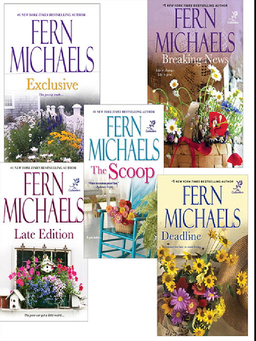 Title details for Fern Michaels' Godmothers Bundle: The Scoop, Exclusive, Late Edition, Deadline & Breaking News by Fern Michaels - Available